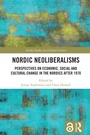 Cover: Nordic Neoliberalisms - Routledge