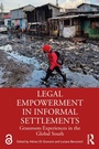 Cover: Legal Empowerment in Informal Settlements - Routledge