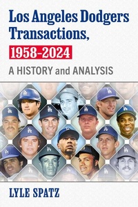 Abbildung von: Los Angeles Dodgers Transactions, 1958-2024 - McFarland & Co Inc