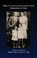 Cover: William H. Clark and Antoinette B. Clark - First Edition Design Publishing