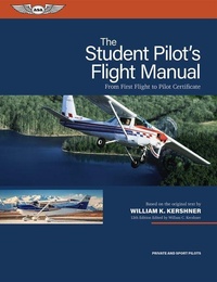 Enlarge image Cover: The Student Pilot's Flight Manual - Aviation Supplies & Academics