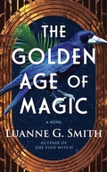Cover: The Golden Age of Magic - 47North