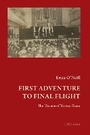Cover: First Adventure to Final Flight - Peter Lang Verlag