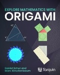 Cover: Exploring Mathematics with Origami - Tarquin Publications