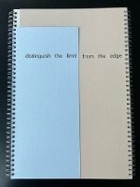 Enlarge image Cover: Distinguish the Limit from the Edge - Book Works