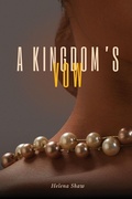 Cover: A Kingdom's Vow - Helena Shaw