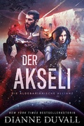 Cover: Der Akseli (Die Aldebarianische Allianz, #4) - Dianne Duvall