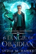 Cover: A Tangle of Obsidian (The Obsidian Sisterhood, #2) - Michem Publishing