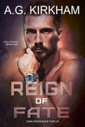 Cover: Reign of Fate (Dark Reign, #12) - A.G. Kirkham