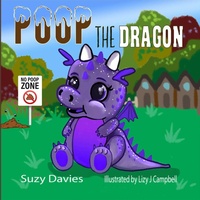Enlarge image Cover: Poop the Dragon - Elite Lizzard Publishing Company