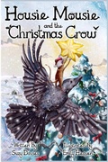 Cover: Housie Mousie and the Christmas Crow - Elite Lizzard Publishing Company