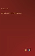 Cover: Memoir of William Wilberforce - Outlook Verlag