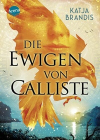 Abbildung von: Die Ewigen von Calliste - Arena