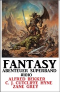 Cover: Fantasy Abenteuer Superband 10 - Uksak E-Books