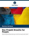 Cover: Das Projekt Brasilia for People - Verlag Unser Wissen