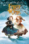Cover: Fairy Oak 3. El Poder de la Luz (Ed. Aniversario) -V2* - Duomo ediciones