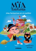 Cover: Hay Fantasmas En El Castillo / There Are Ghosts in the Castle - Combel Ediciones Editorial Esin, S.A.