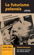 Cover: Le futurisme polonais, 1918-1924/ Polski Futuryzm, 1918-1924 (Vol.2) - Brill
