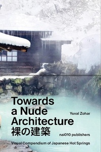 Abbildung von: Towards a Nude Architecture. A Visual Compendium of Japanese Hot Springs - NAI Publishers
