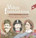 Cover: Vidas fant&aacute;sticas - Intermedio Editores S.A.S