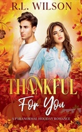 Cover: Thankful For You - Exquisite Novelty Publishing LLC