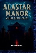 Cover: Alastar Manor - Ron Trentham