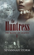 Cover: The Huntress (The Blood of Legends, #1) - Sevannah Storm