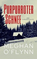 Cover: Purpurroter Schnee: eine Kurzgeschichte (Bruchlinien Kurzgeschichten, #2) - Pygmalion Publishing