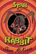 Cover: Stab the Rabbit - Bad Dream Books