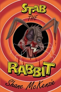 Enlarge image Cover: Stab the Rabbit - Bad Dream Books