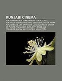 Abbildung von: Punjabi Cinema - Books LLC, Wiki Series