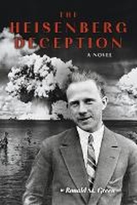 Enlarge image Cover: The Heisenberg Deception - BOOKBABY