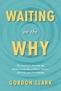 Cover: Waiting on the Why - Bookbaby