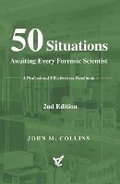 Cover: 50 Situations Awaiting Every Forensic Scientist - BOOKBABY