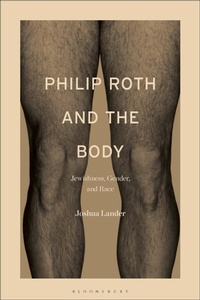 Enlarge image Cover: Philip Roth and the Body - Bloomsbury Academic