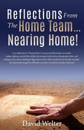 Cover: Reflections from the Home Team... Nearing Home! - Xulon Press