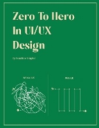 Abbildung von: Zero to Hero in UX Design - Notion Press