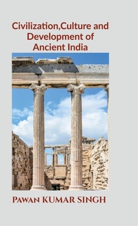 Enlarge image Cover: Civilization, Culture and Development of Ancient India - Notion Press