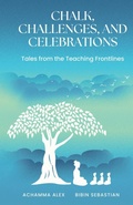 Cover: Chalk, Challenges, and Celebrations - Notion Press