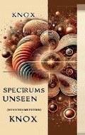 Cover: Spectrums Unseen (Monochrome Edition) - Notion Press