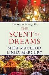 Enlarge image Cover: The Scent of Dreams - Linda Mercury