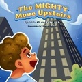 Cover: The MIGHTY Move Upstairs - Jadedra Gilmore-Barber