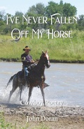 Cover: I've Never Fallen Off My Horse - Methow Press