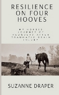 Abbildung von: Resilience on Four Hooves - Revolution Digital