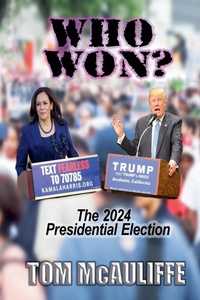 Abbildung von: Who Won? The 2024 Presidential Election - Next Stop Paradise Publishing LLC