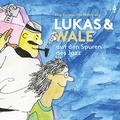 Cover: Lukas und Wale auf den Spuren des Jazz - Zytglogge