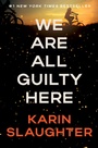 Cover: We Are All Guilty Here - HarperCollins