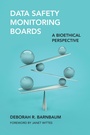 Cover: Data Safety Monitoring Boards - MIT Press