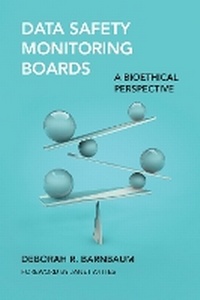 Enlarge image Cover: Data Safety Monitoring Boards - MIT Press