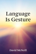 Cover: Language Is Gesture - MIT Press